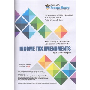 Income Tax Amendments for CA Inter [IPCC] May 2019 Exam [Old & New Syllabus] by CA. Saumil Manglani | CA. Sayali's Success Mantra Professional Academy